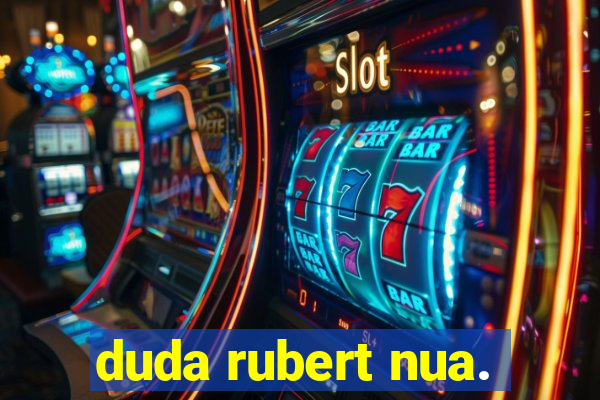 duda rubert nua.